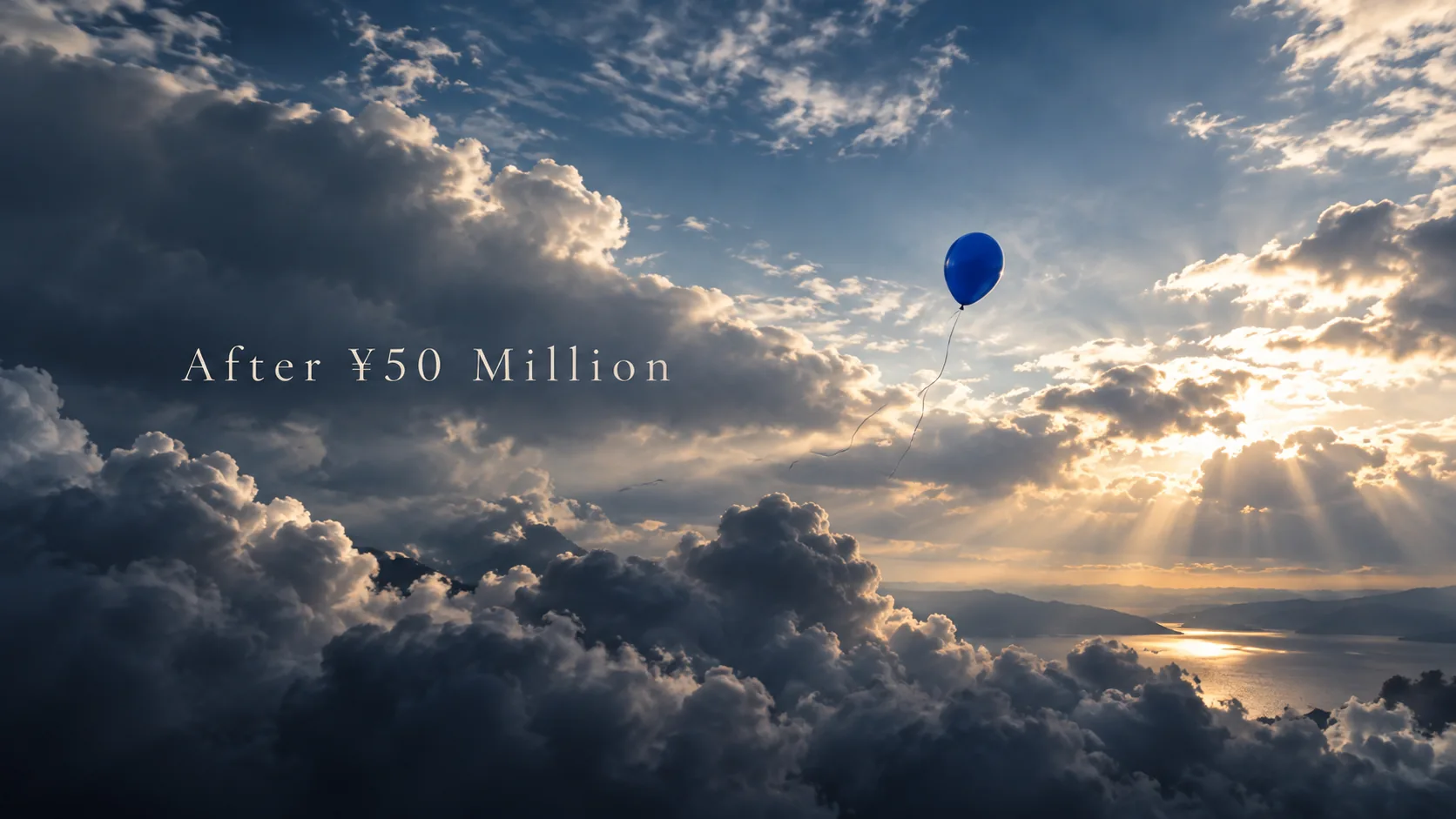 A blue balloon rising alone through sunlit clouds — After ¥50 Million